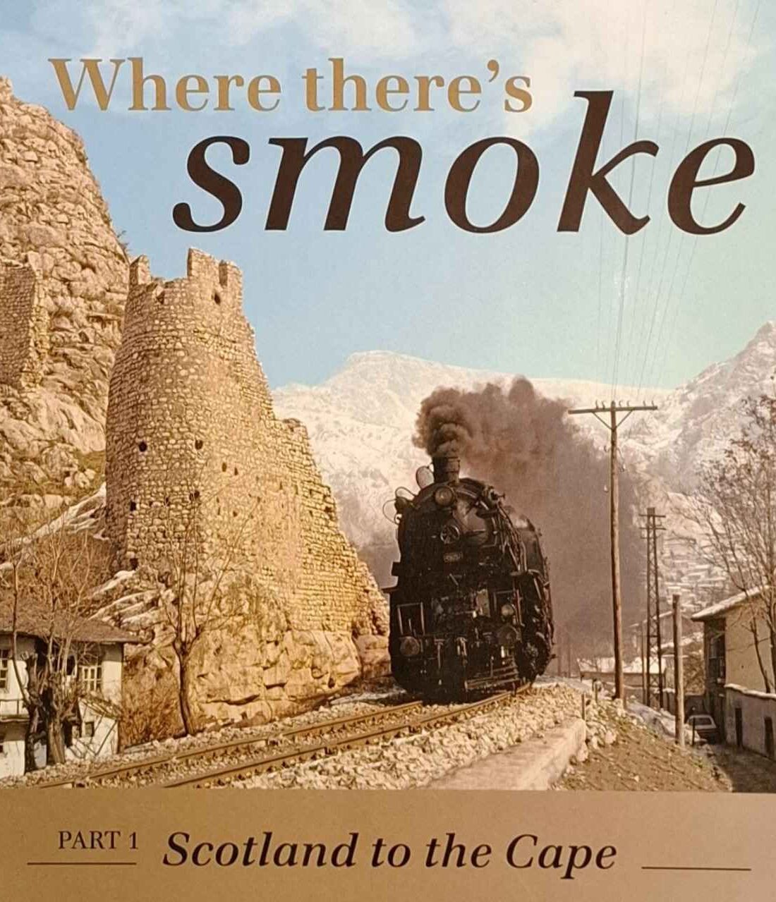 Where There's Smoke Part 1: Scotland to the Cape